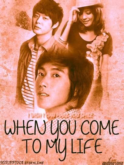 when you come to my life poster